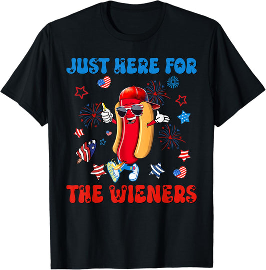 Hot Dog I'm Just Here For The Wieners 4Th Of July Funny T-Shirt