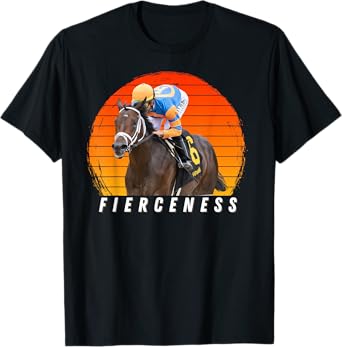 Fierceness Horse, Horse Racing, Del Mar, Santa Anita Shirt T-Shirt