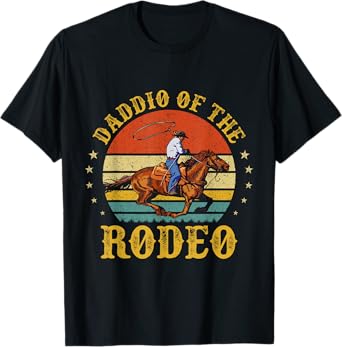 Daddio Of The Rodeo Cowboy Dad Daddy Funny Father's Day T-Shirt