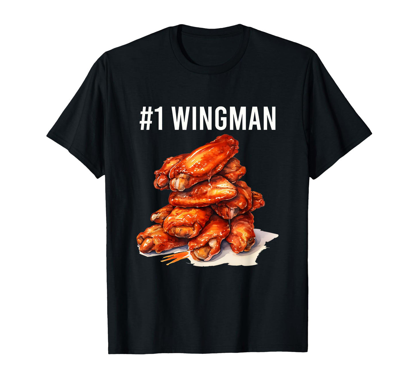 Funny Number 1 Wingman Foodie Fried Chicken Wings Food Lover T-Shirt