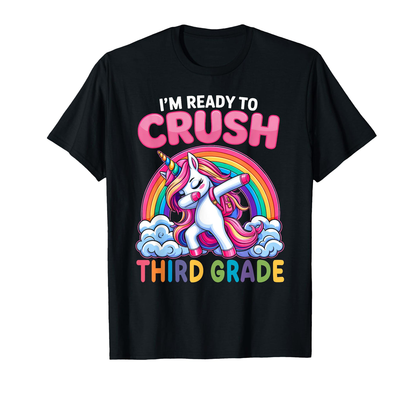 I'm Ready To Crush Third Grade Girls Unicorn Back To School T-Shirt