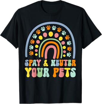 Cute rainbow cat dog spay neuter pets awareness veterinary T-Shirt for Men Women Girls Kids