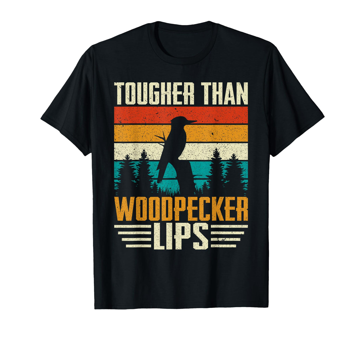 Tougher Than Woodpecker Lips Birding Bird Watching Bird T-Shirt