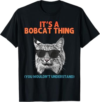 Cute Bobcat Art For Men Women Kids Lynx Animal Bobcat Lover T-Shirt