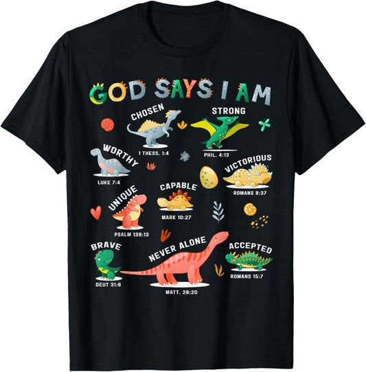 God Says I Am Dinosaur Funny Toddler Kids Bible Verse T-Shirt
