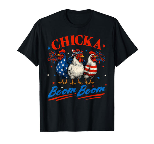 Chicka Boom Boom Funny Patriotic Chicken 4th of July USA T-Shirt