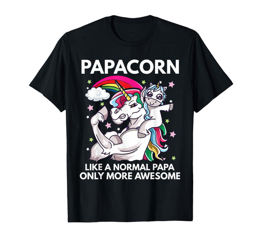 Papacorn Unicorn Dad Like A Normal Papa Only More Awesome T-Shirt