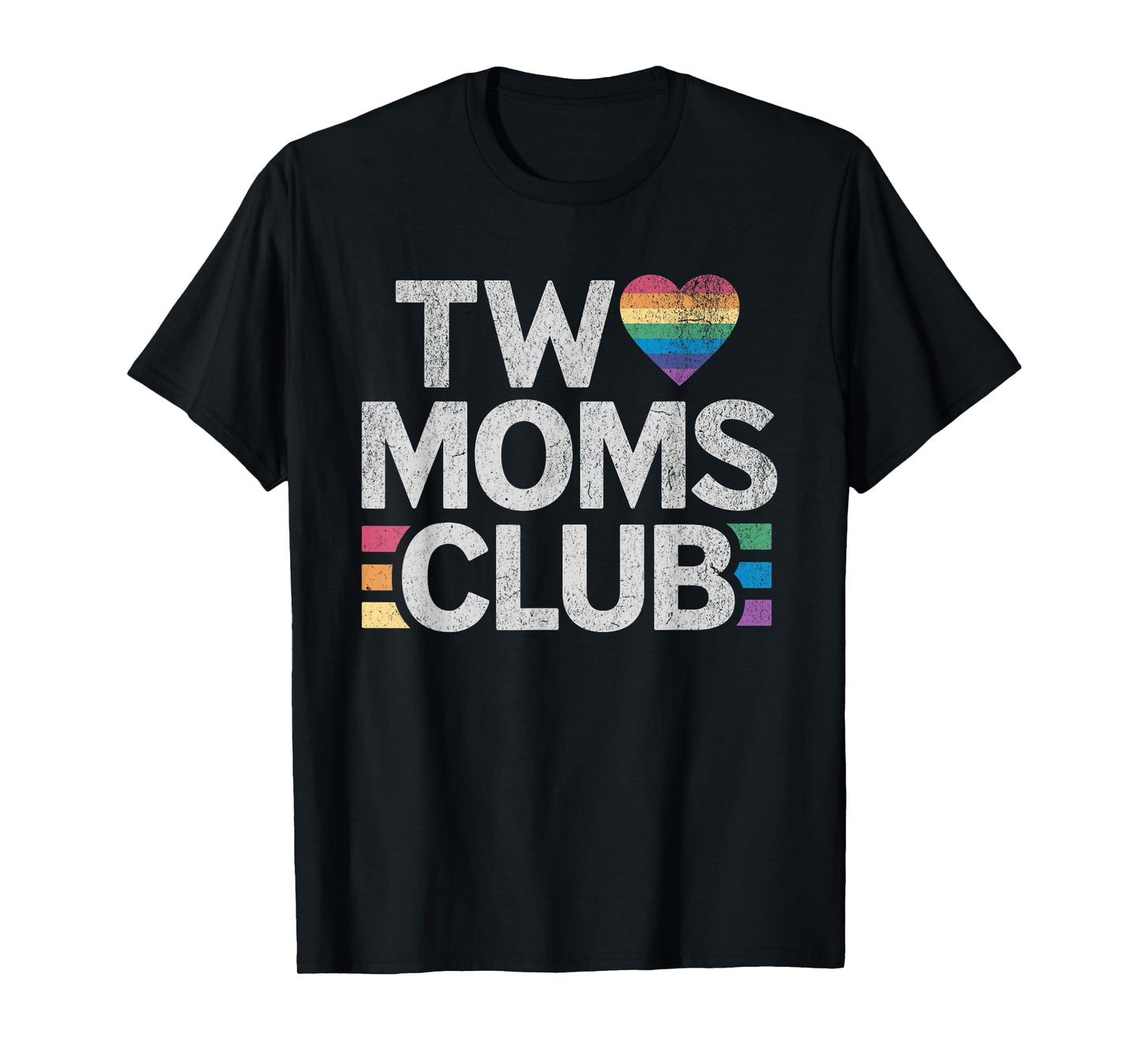 LGBT Mother's Day - Two Moms Club Gay Pride Month T-Shirt