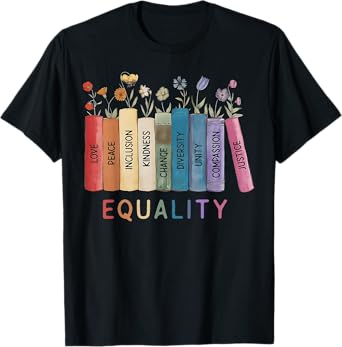 Floral Book Equality Human Rights, Social Justice Peace Love T-Shirt