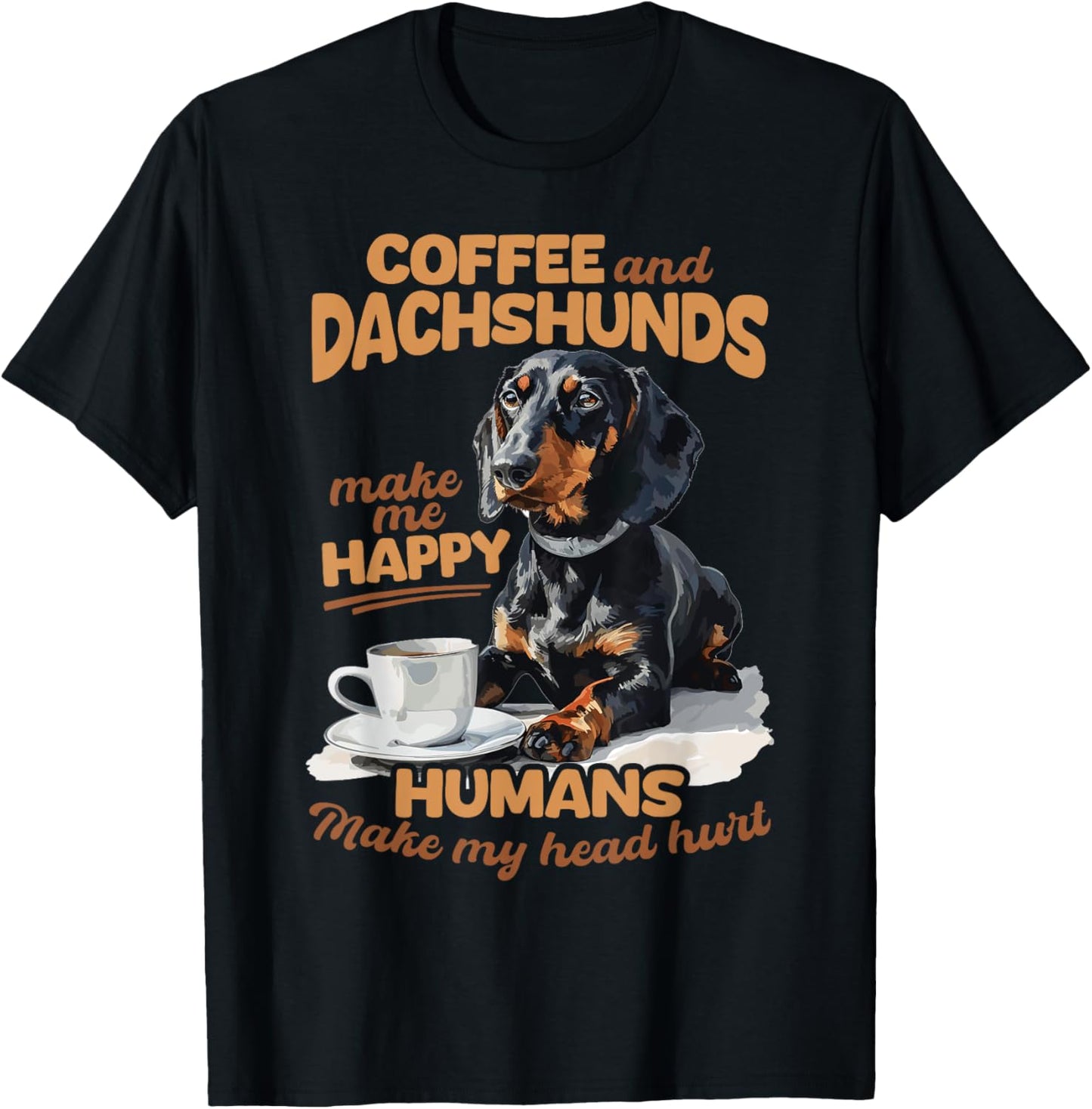 Dachshund and Coffee Doxie Coffee And Dachshunds T-Shirt