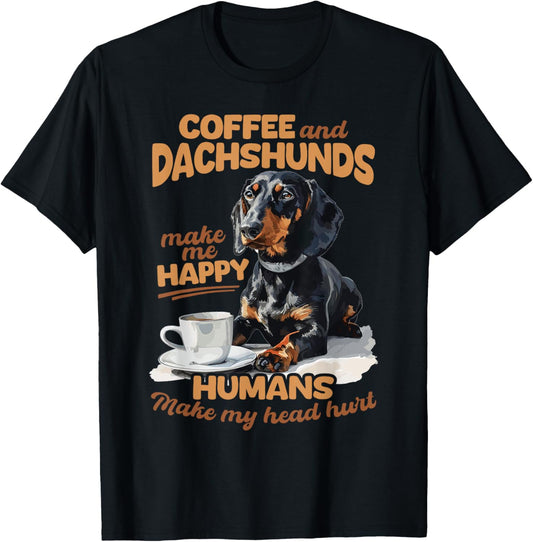 Dachshund and Coffee Doxie Coffee And Dachshunds T-Shirt