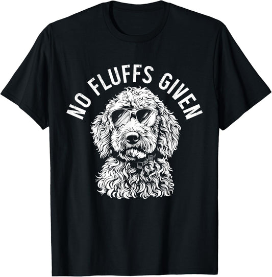 Goldendoodle Doodle Dad No Fluffs Given Labradoodle Funny T-Shirt
