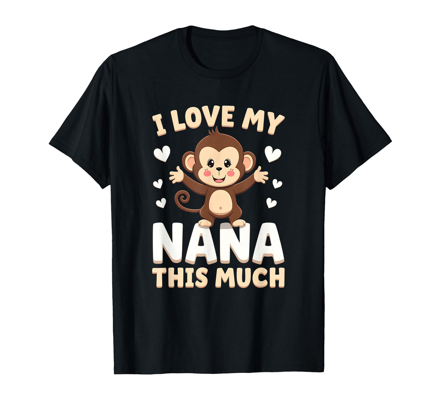 Adorable Monkey I Love My Nana This Much Design T-Shirt