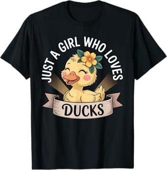 Just A Girl Who Loves Ducks T-Shirt