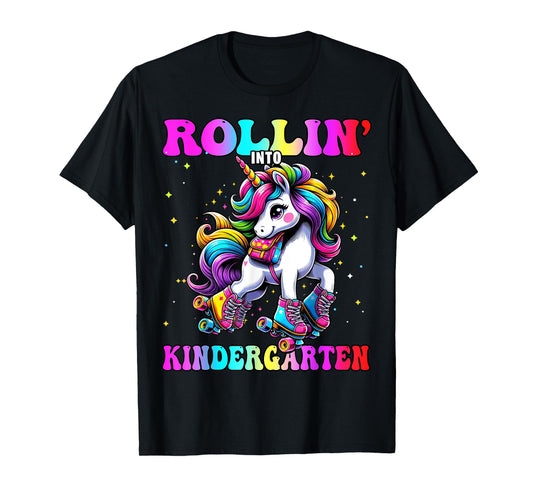 Kindergarten Back To School First Day Girls Rollin Unicorn T-Shirt