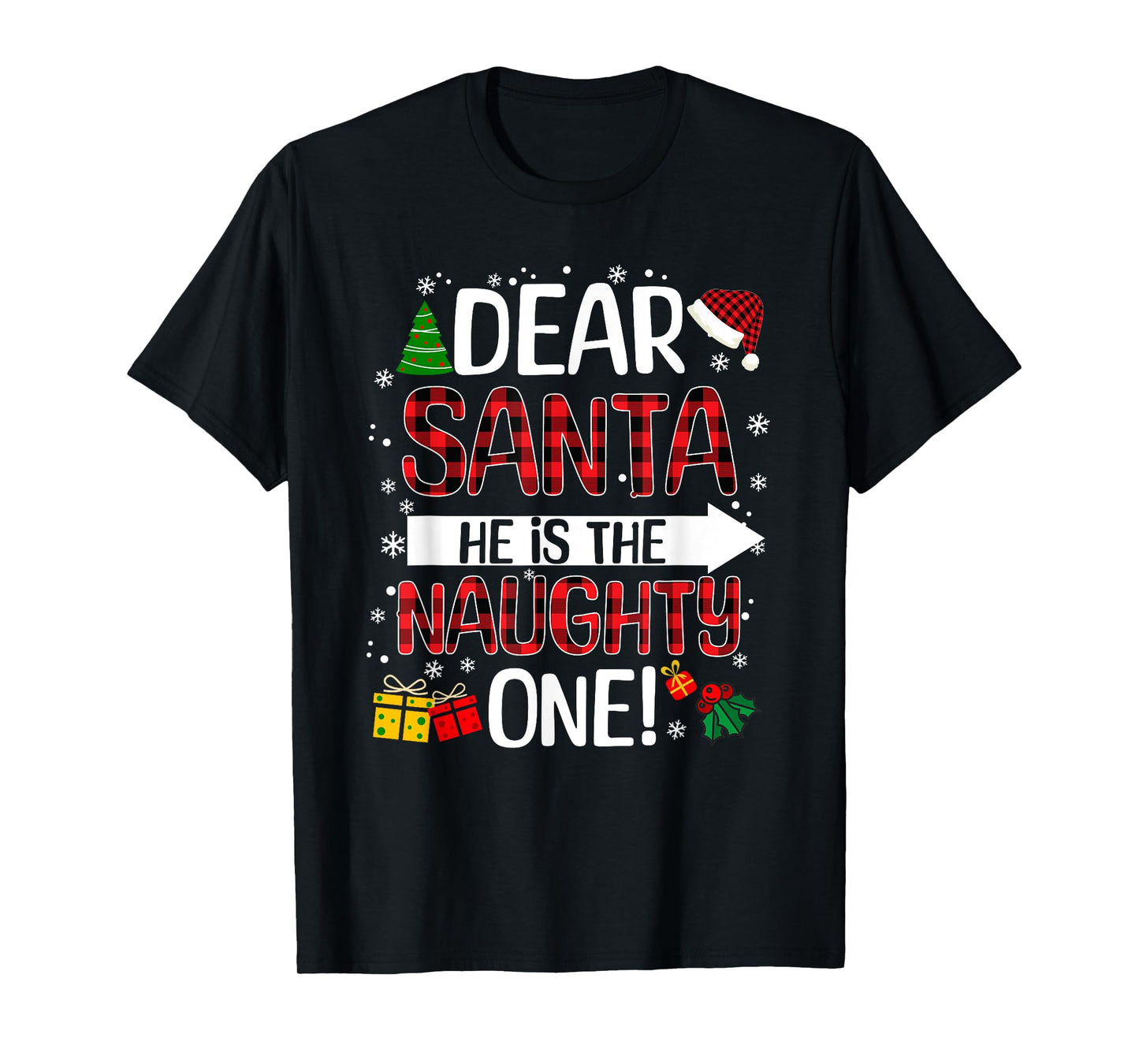 Dear Santa He Is The Naughty One Buffalo Plaid Christmas T-Shirt