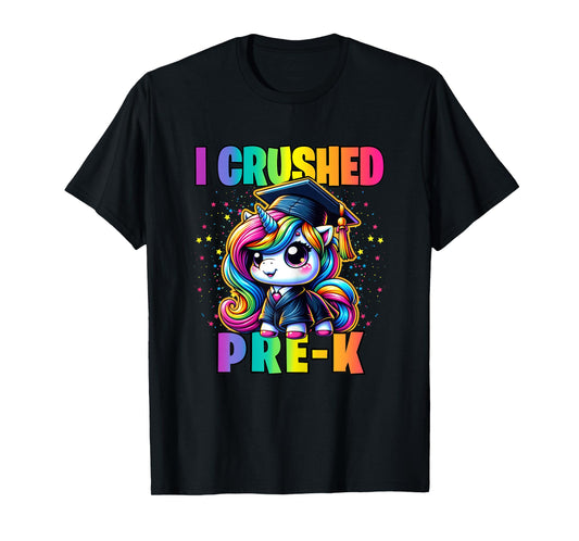 Graduation I Crushed Pre-K Unicorn Preschool Girls Grad T-Shirt