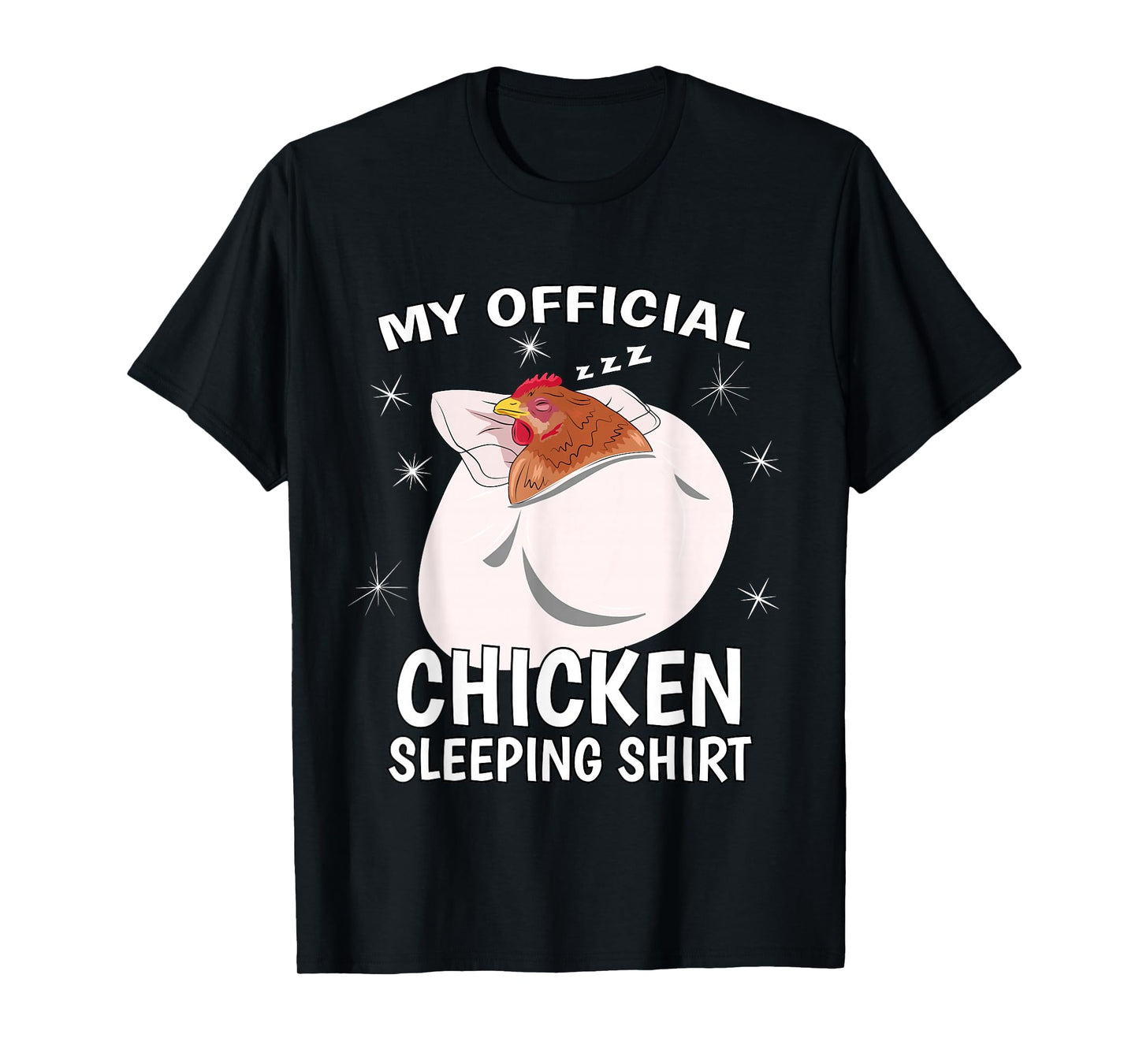 My Official Sleeping Shirt PJ Pajama Top Chicken T-Shirt