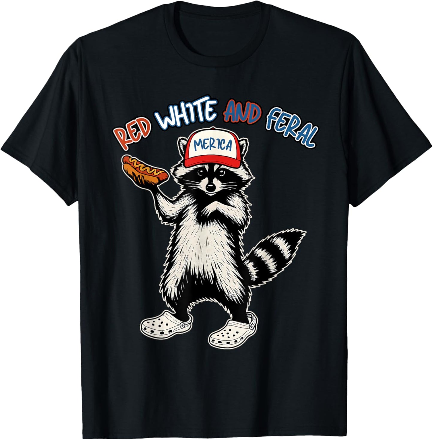 Red White And Feral American Raccoon Hot Dog 4th Of July T-Shirt