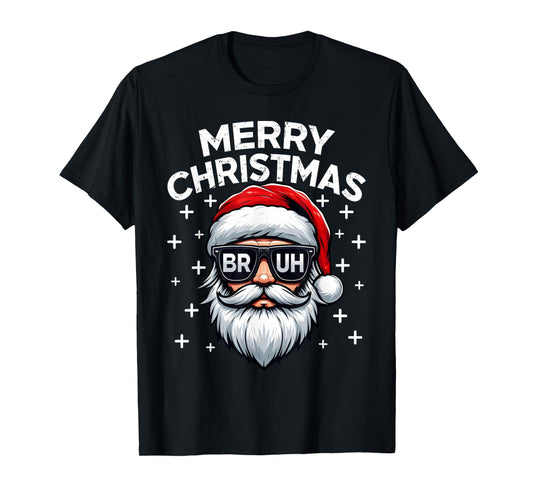 Merry Christmas Bruh Santa Face Meme Funny Saying Boys Men T-Shirt