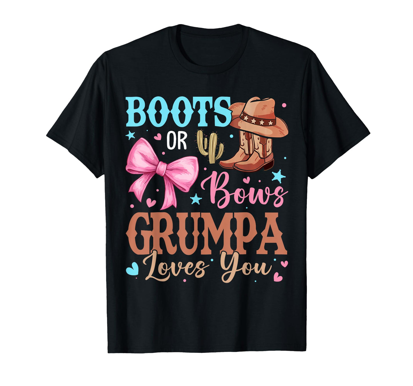 Boots or Bows Gender Reveal Decorations Grumpa Loves You T-Shirt