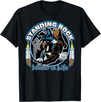 Standing Rock Water is Life No DAPL All Life T-shirt T-Shirt