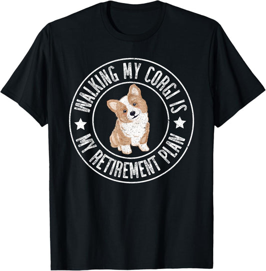 Funny Retired, Walking My Corgi Is My Retirement Plan 2024 T-Shirt