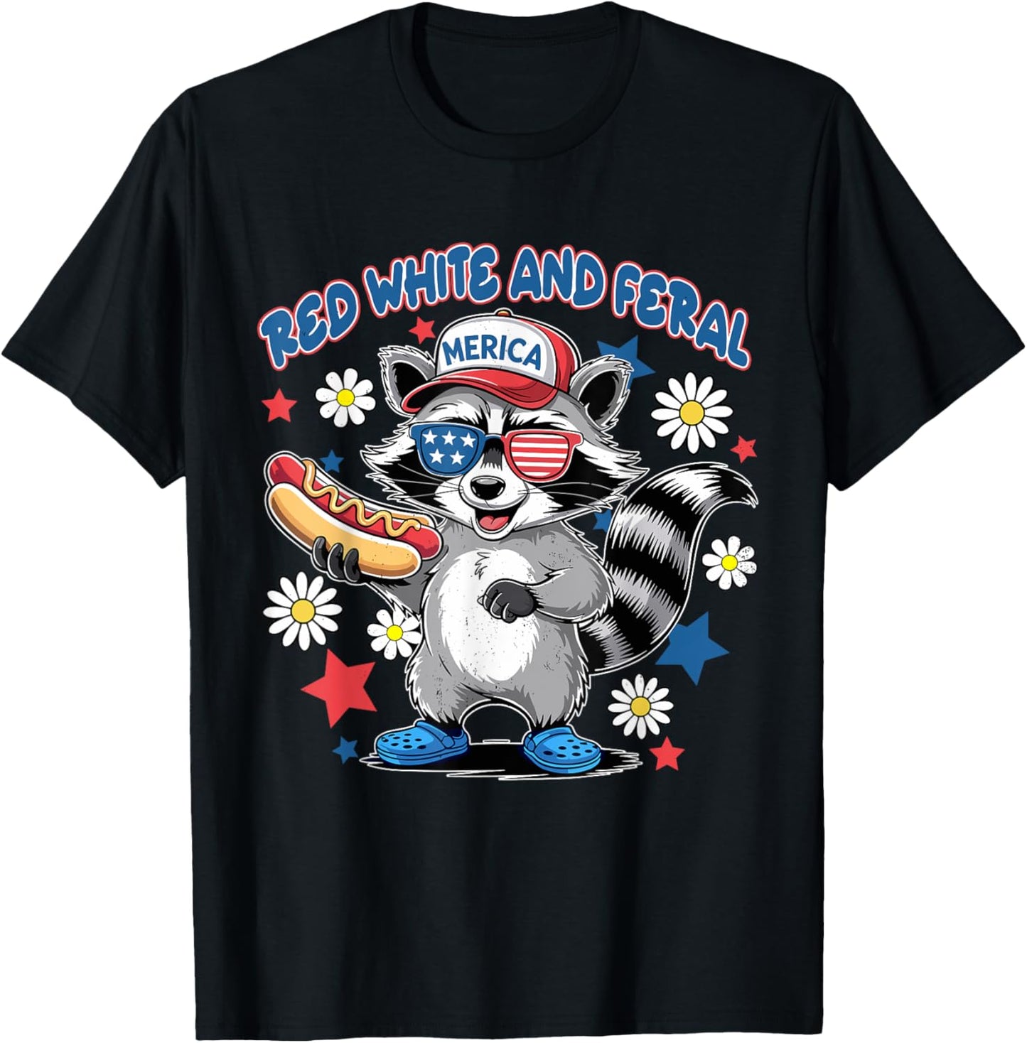 Red White And Feral Hot Dog Raccoon 4th Of July Trash Panda T-Shirt