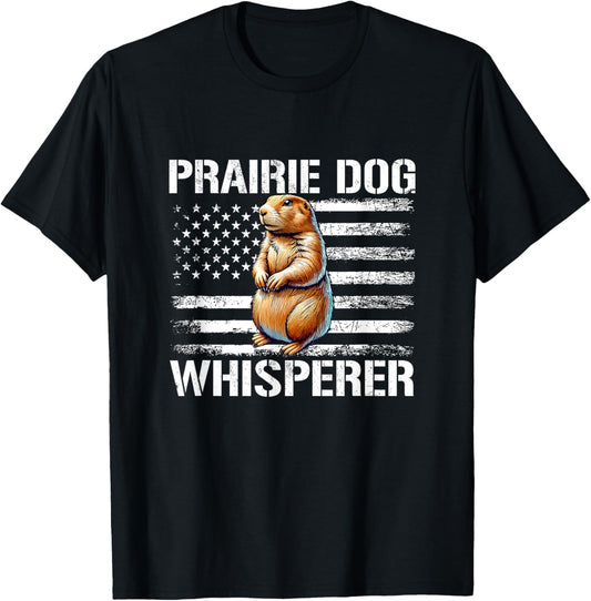 Prairie dog whisperer T-Shirt