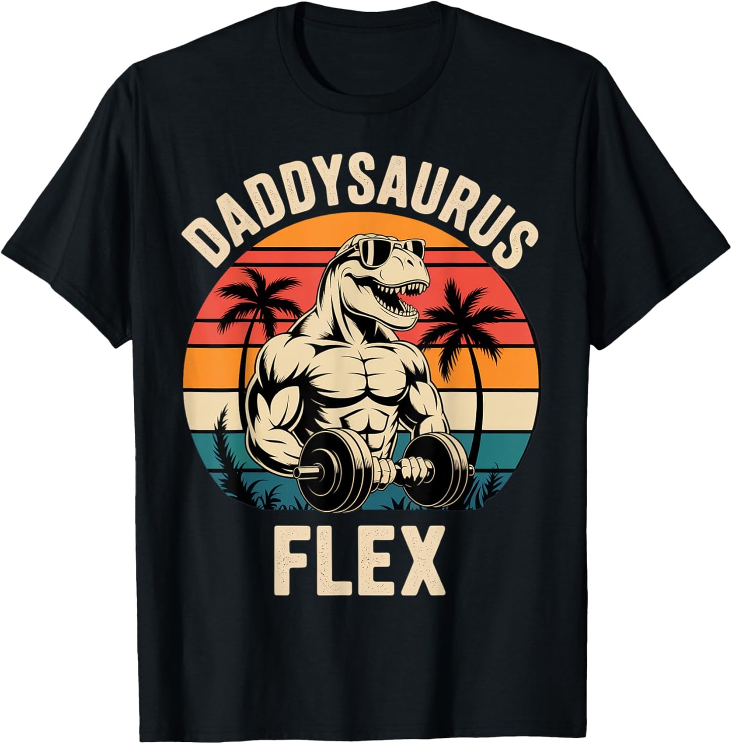 Daddysaurus Fitness Vibe For Father's Day T-Shirt