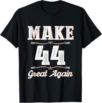 Vintage 44th Birthday Men 44 Year Old Make 44 Great Again T-Shirt