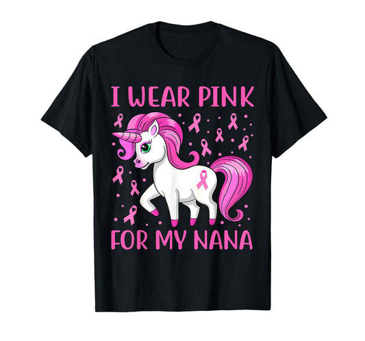 Unicorn Pink Ribbon I Wear Pink For My Nana Breast Cancer T-Shirt