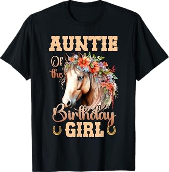 Cute Auntie Of The Birthday Girl Horse Family Party T-Shirt
