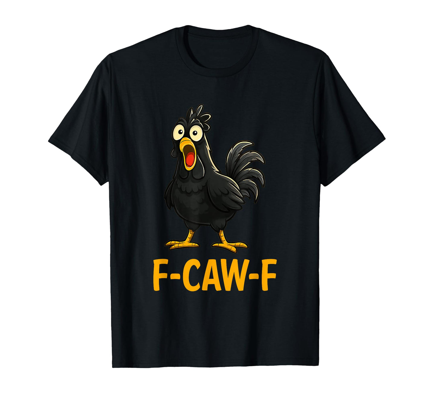 Funny F-Caw-F Chicken shirts, FCAWF Chicken T-Shirt