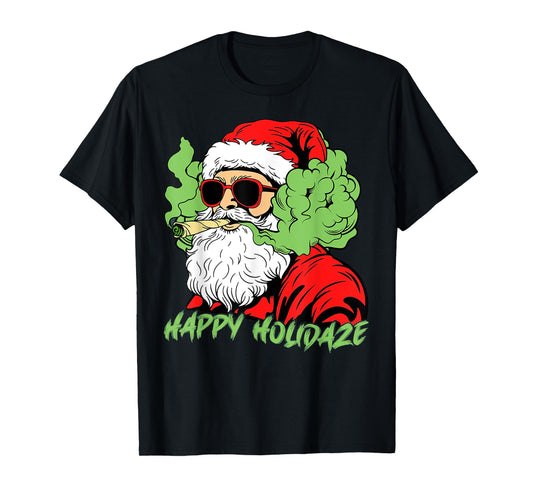 Happy Holidaze Santa Stoner Christmas Santa Smoking Xmas T-Shirt