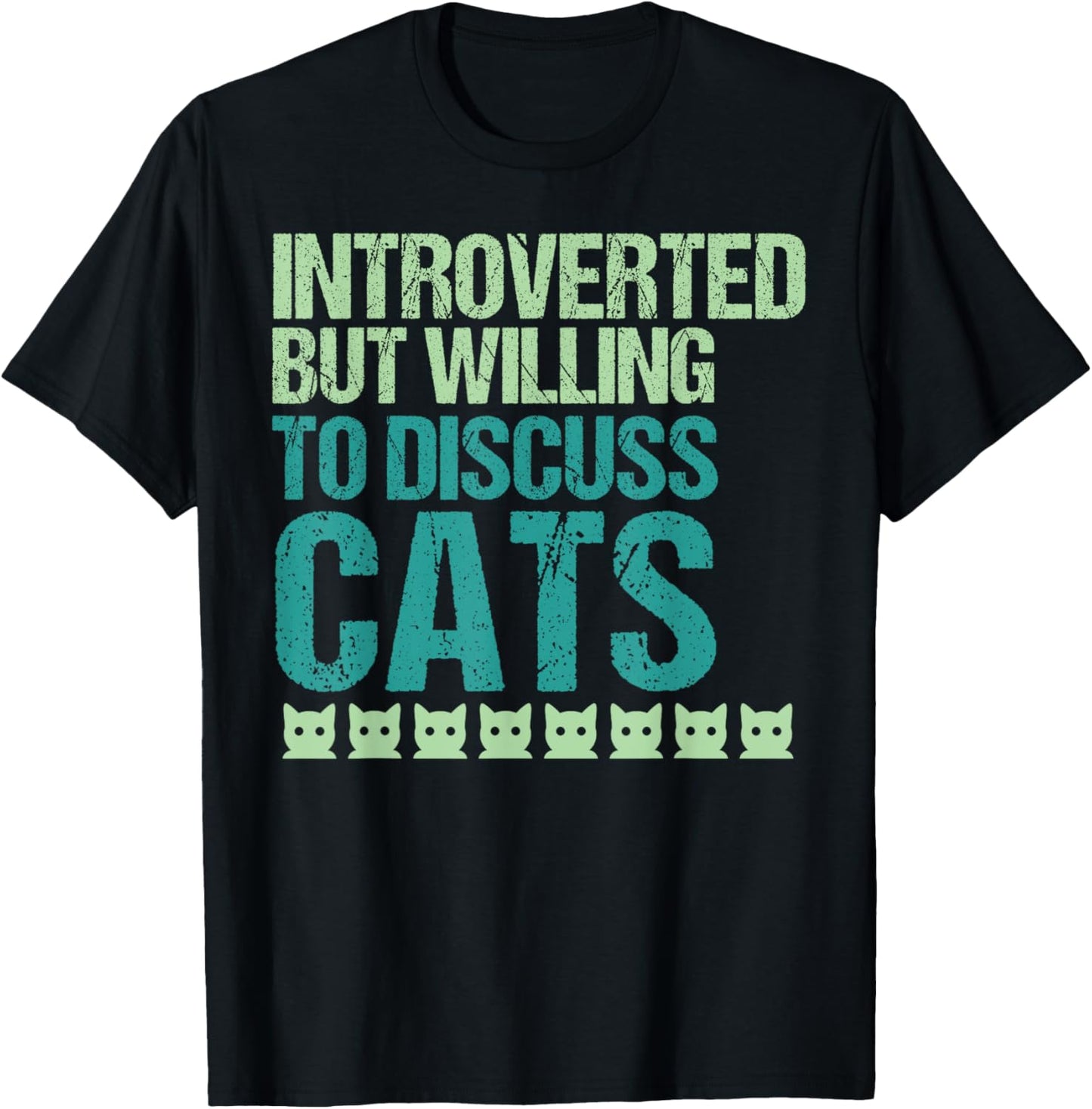 Introverted But Willing To Discuss Cats Introvert Cat Lover T-Shirt
