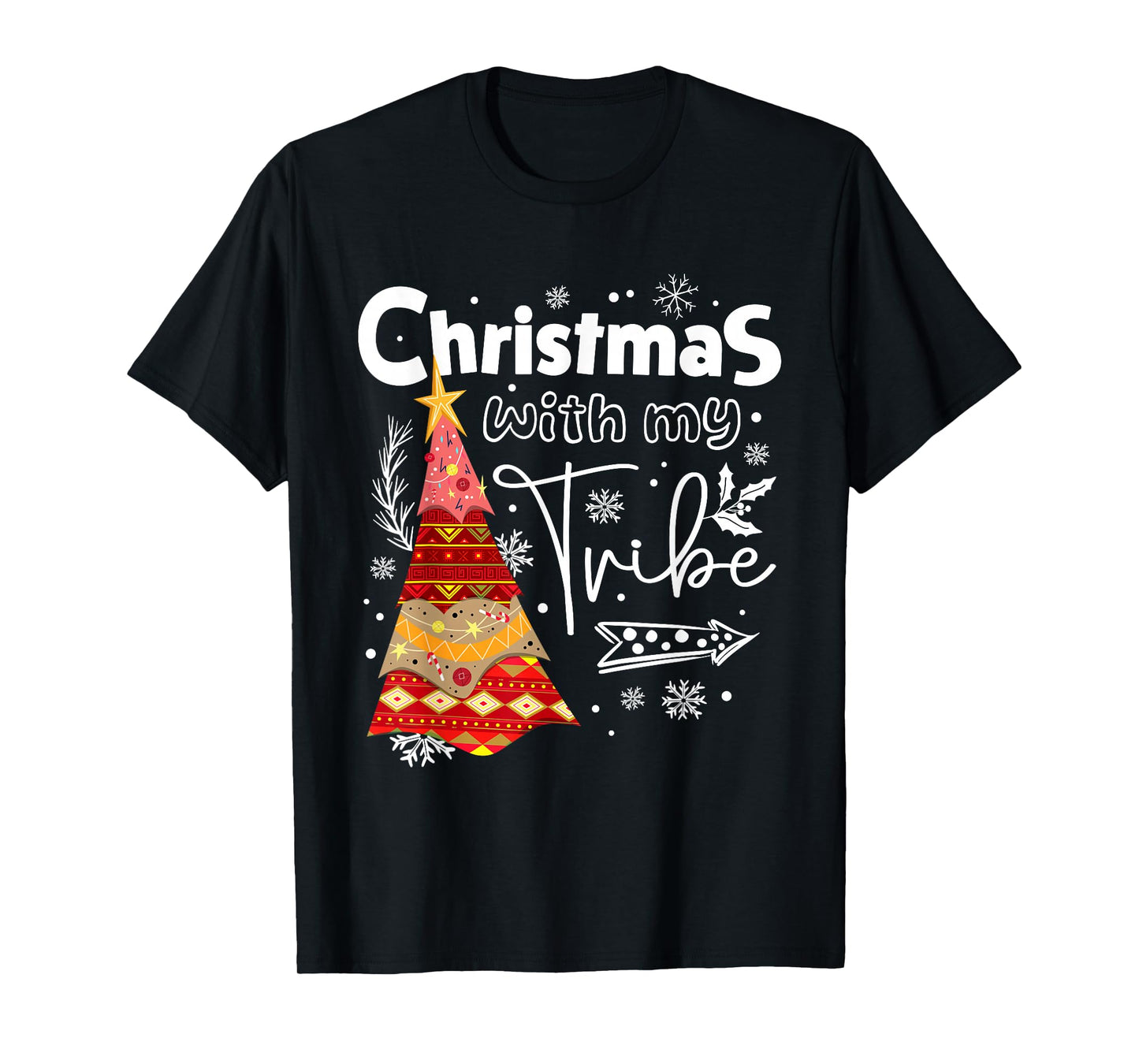 Mery Christmas with My Tribe Xmas Matching Family Men Women T-Shirt