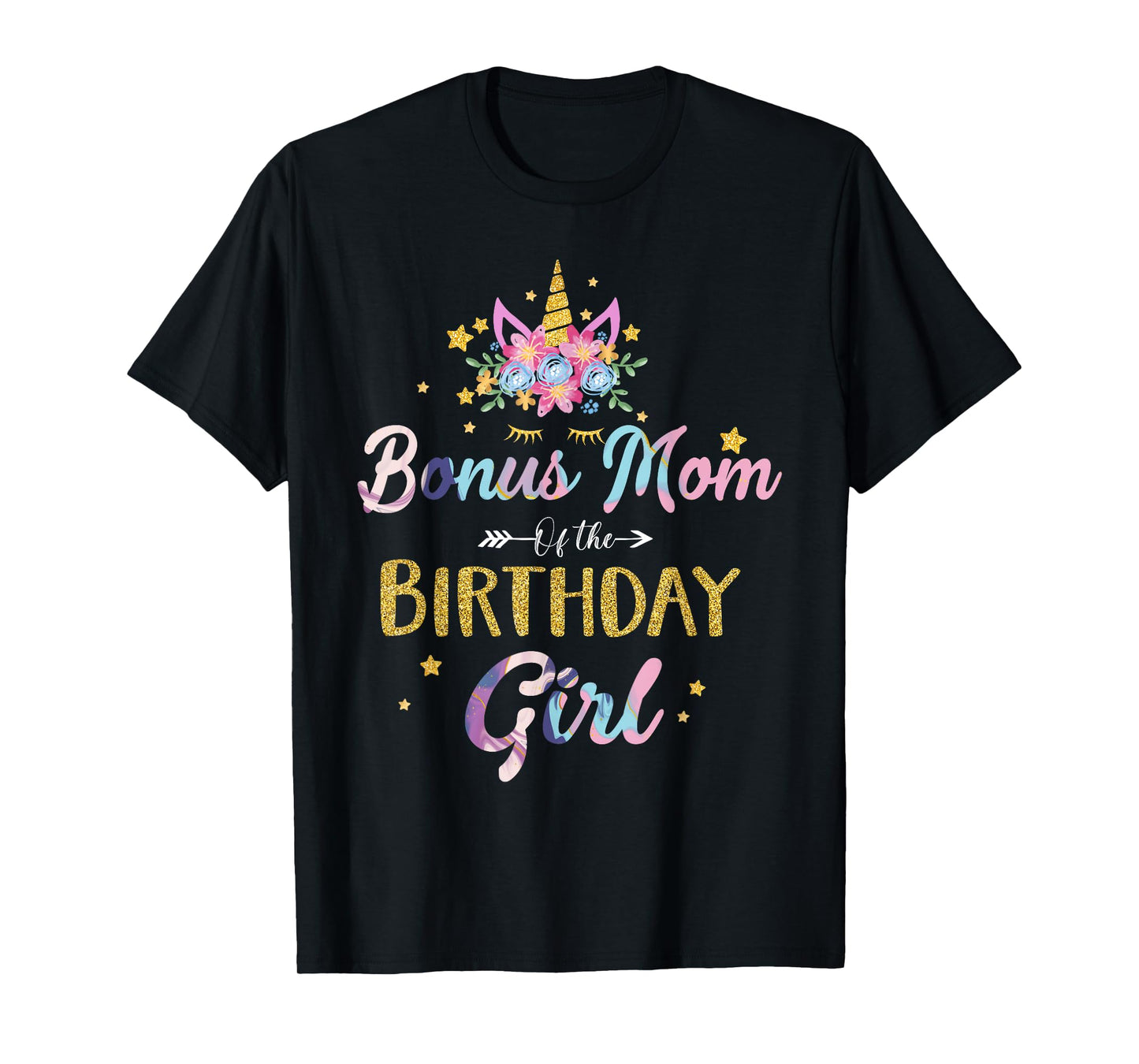 Bonus Mom Of The Birthday Girl Mother Gifts Unicorn Birthday T-Shirt