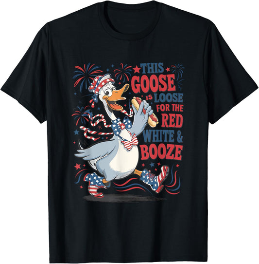 Funny 4th of July Goose Red White Booze Patriotic Drinking T-Shirt