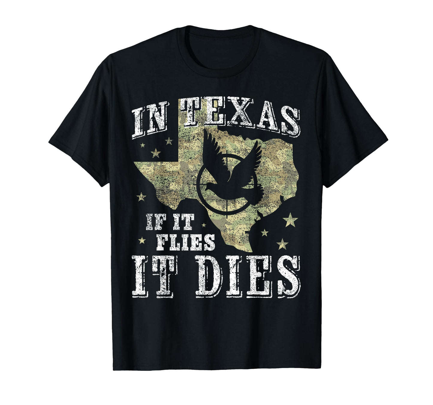 Texas Dove Hunting Season - It Flies It Dies - Dove Hunter T-Shirt