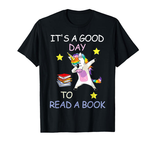 It's A Good Day To Read A Book Girl World Book Day Unicorn T-Shirt