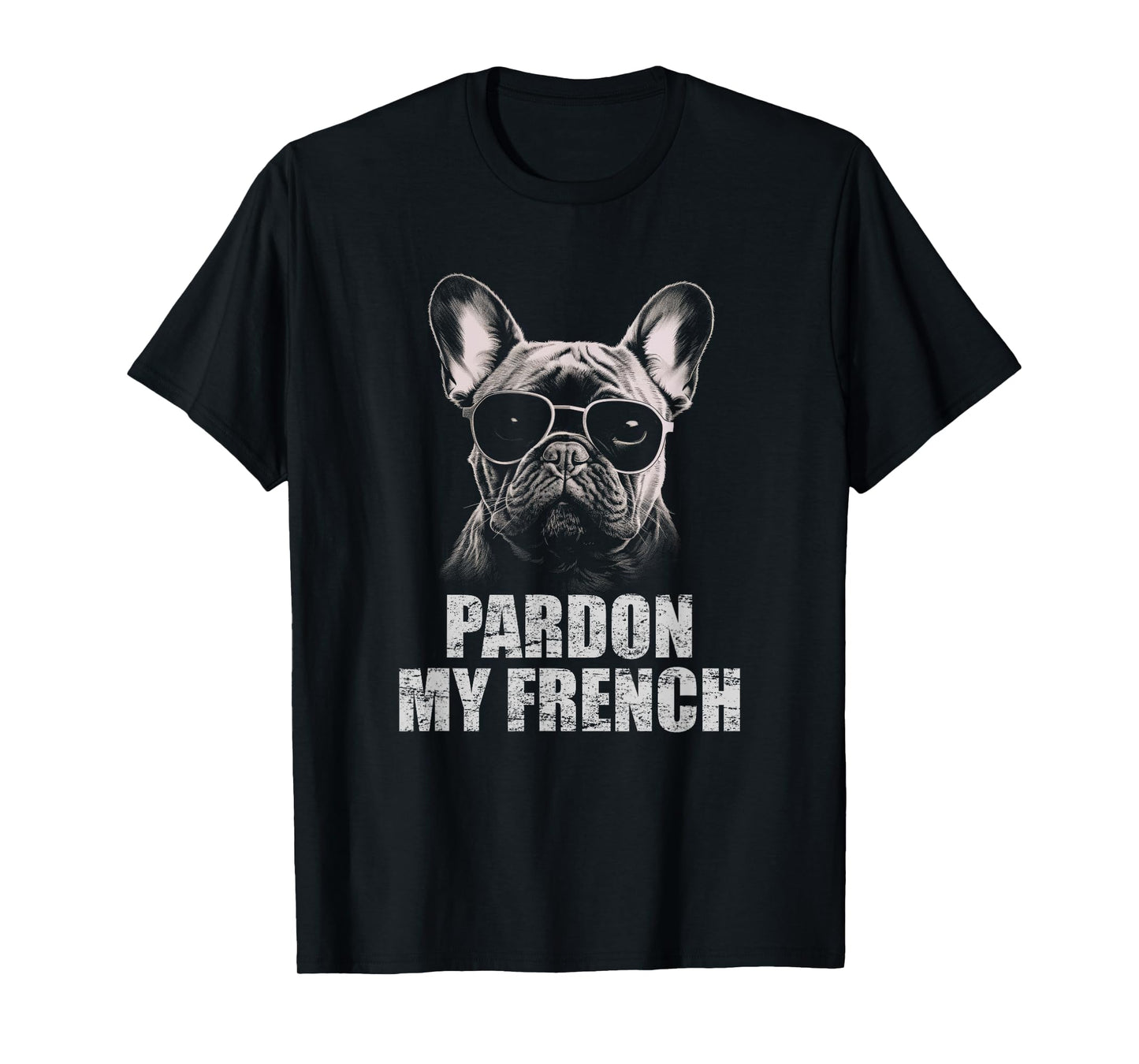 Pardon My French Bulldog Frenchie Lover Men Women Kids T-Shirt