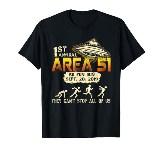 Storm Area 51 5k Fun Run Alien UFO They Can't Stop Us T-Shirt