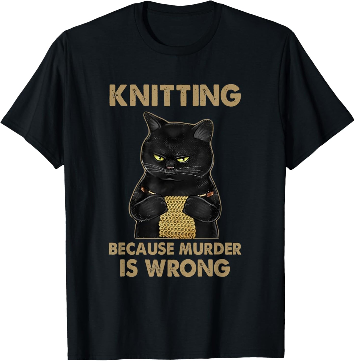 Funny Cat knits shirt Knitting because murder is wrong T-Shirt