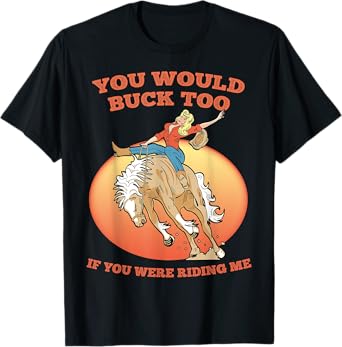 Funny Sexy Cowboy Riding Rodeo Horse Adult Country Western T-Shirt