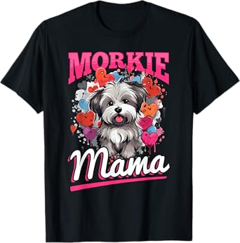 Morkie Dog Breed Pet Morkie Mama T-Shirt for Men Women Girls Kids