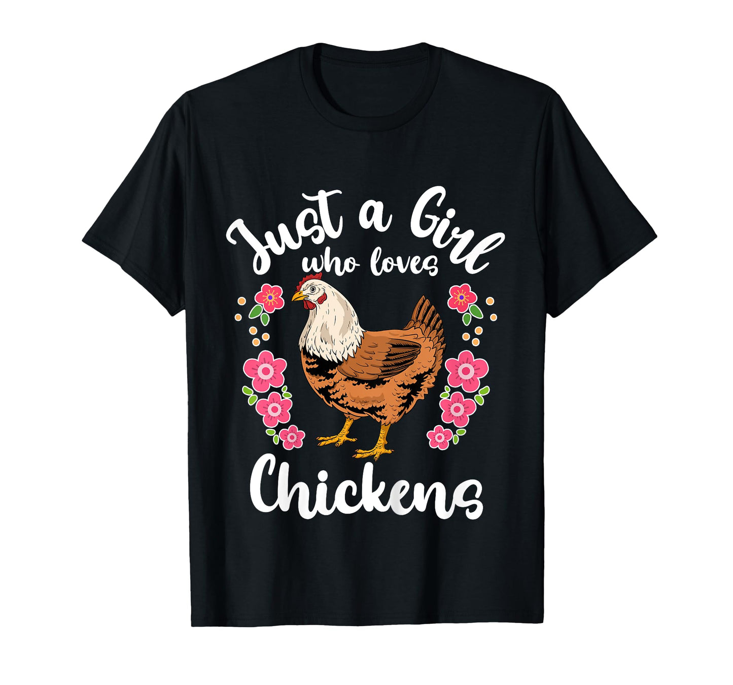 Chicken Just a Girl Who Loves Chickens T-Shirt
