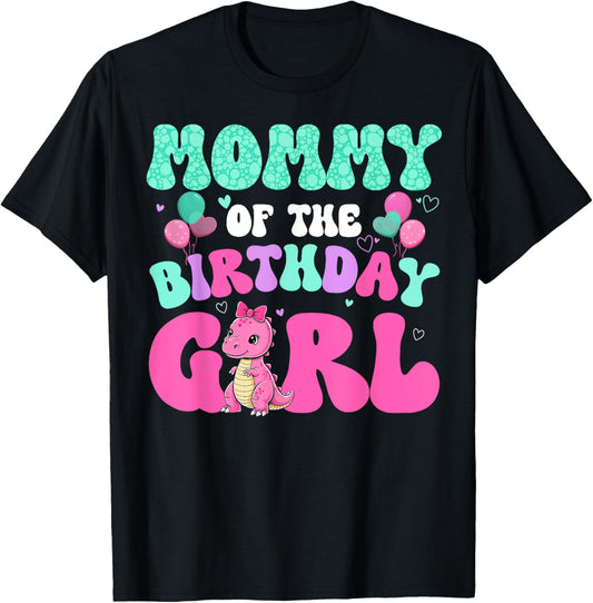 Mommy Of The Birthday Girl Dinosaur Family Matching T-Shirt