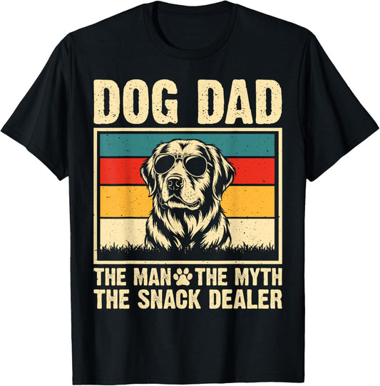 Dog Dad The Man The Myth The Snack Dealer Funny Father Day T-Shirt