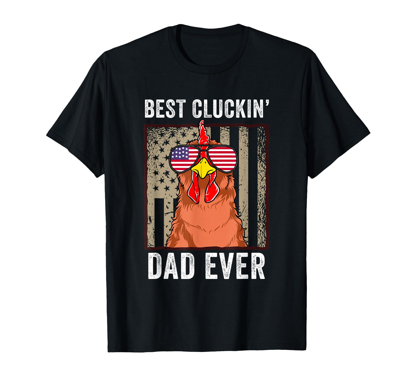 Chicken Dad Funny Farm Best Cluckin' Dad Ever Chicken T-Shirt